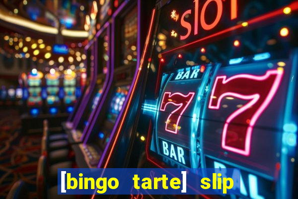 [bingo tarte] slip & stop 1988 part 1